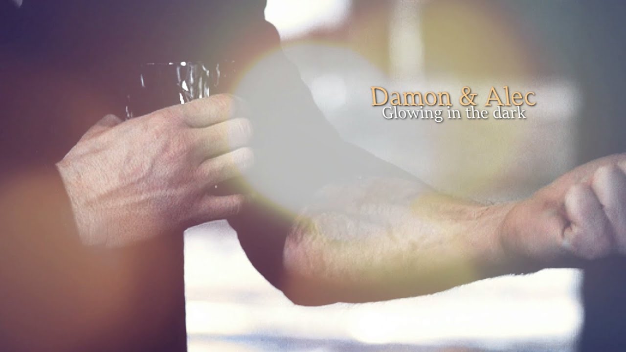 Damon & Alec I CROSSOVER I Glowing in the dark