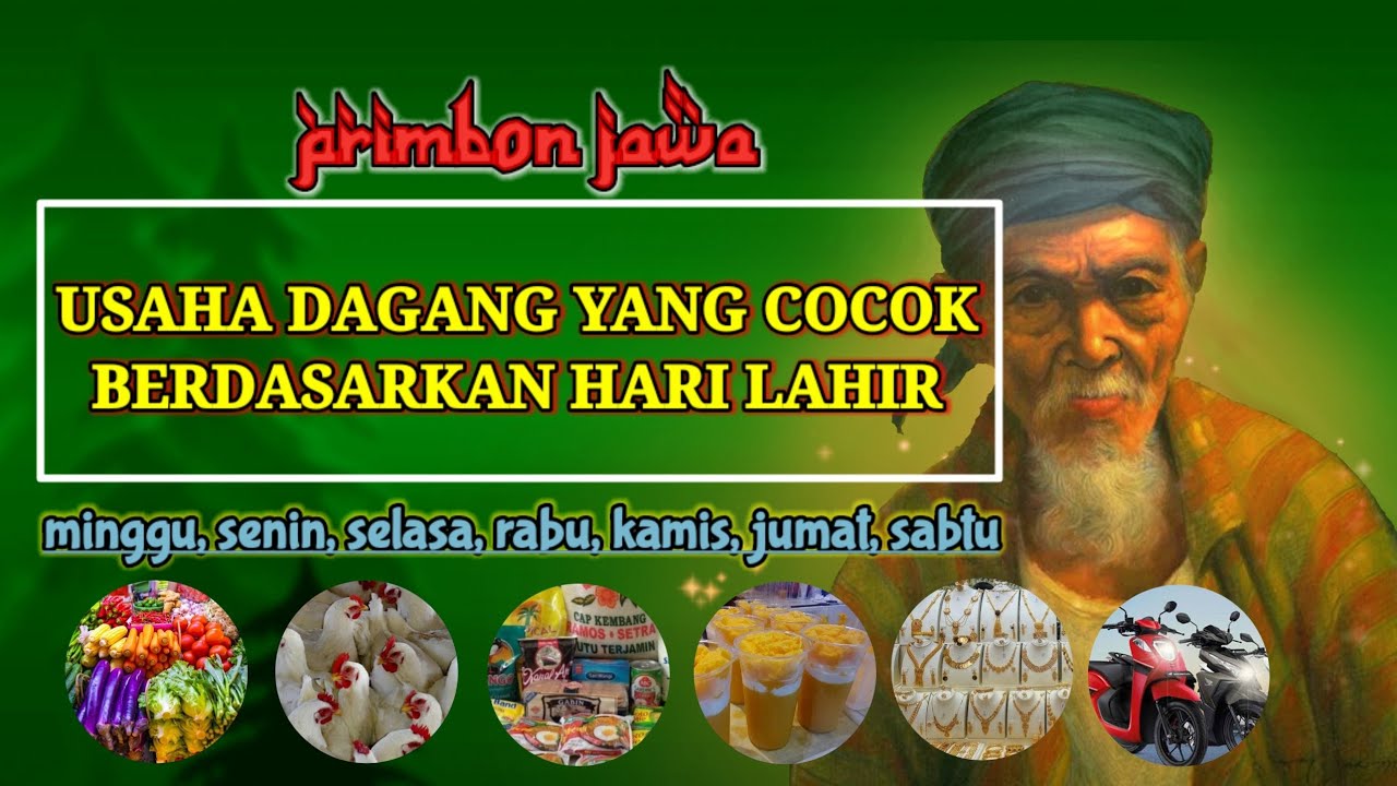 USAHA DAGANG YANG COCOK UNTUK ANDA BERDASARKAN HARI LAHIR menurut primbon jawa _ balekambang