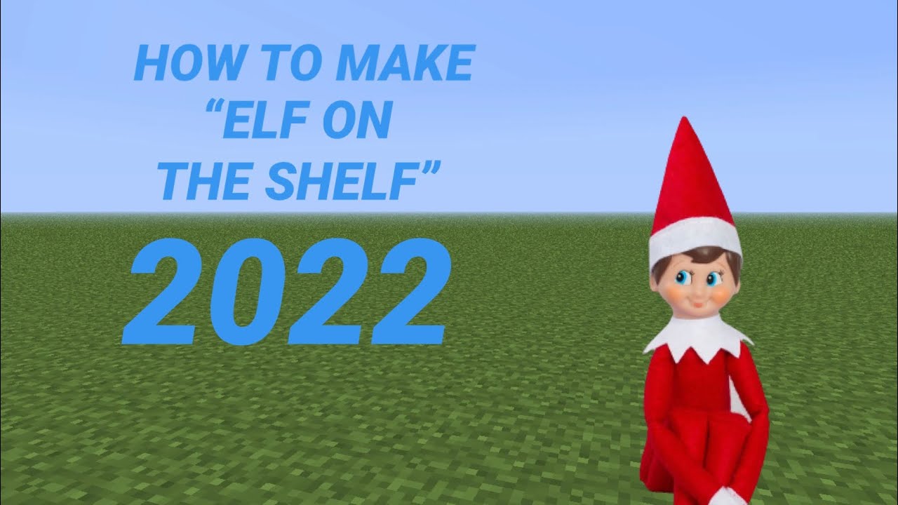 HOW TO MAKE ELF ON THE SHELF IN MINECRAFT (2022)