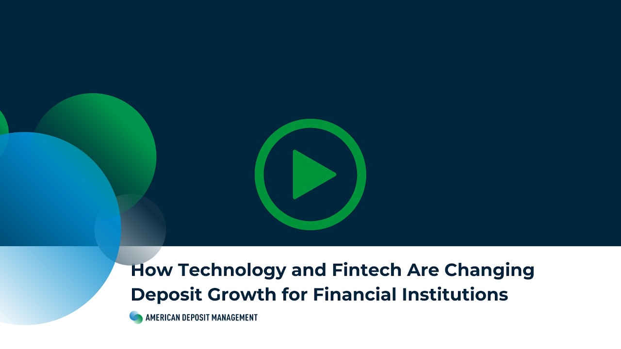 How Technology and Fintech Are Changing Deposit Growth for Financial Institutions