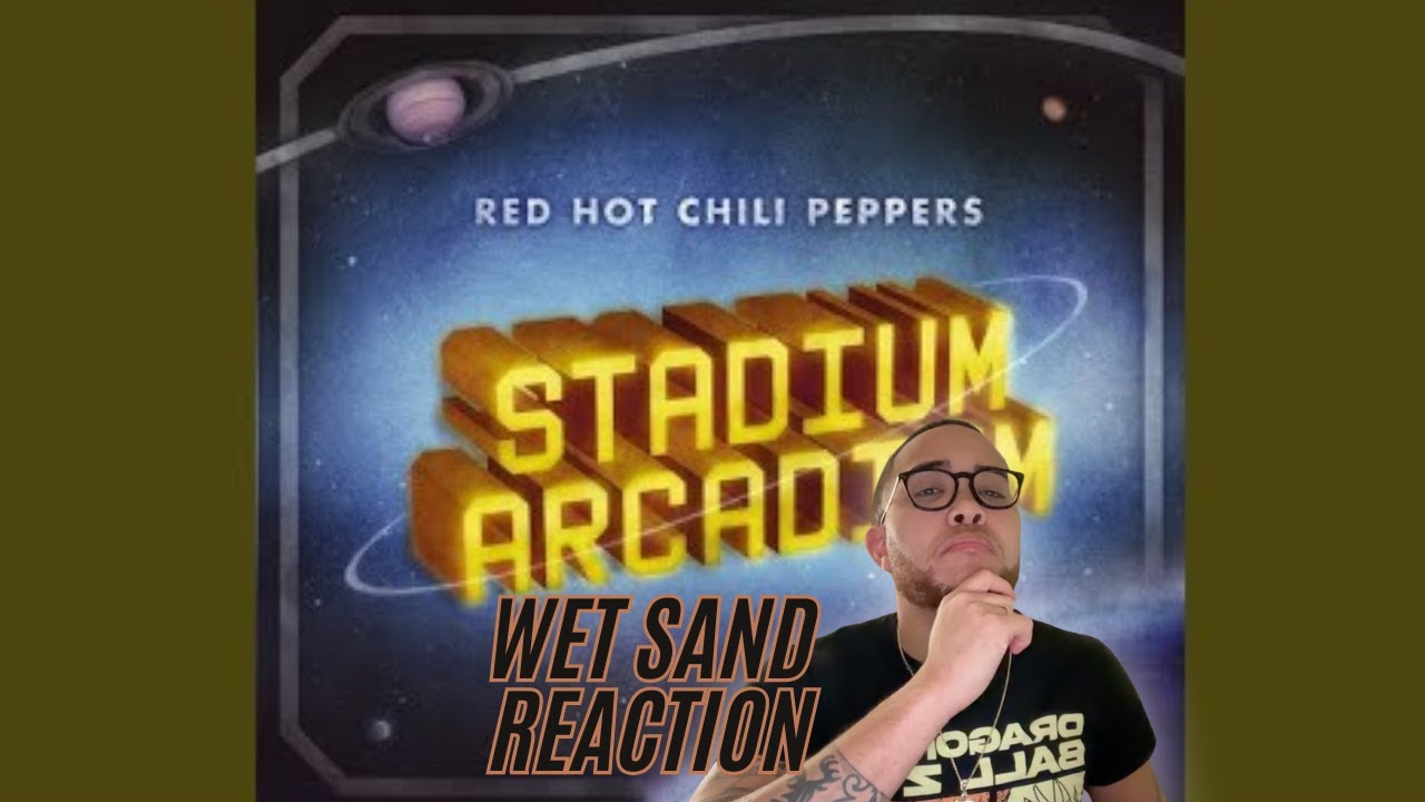 Red Hot Chili Peppers￼ RHCP - WET SAND - Reaction