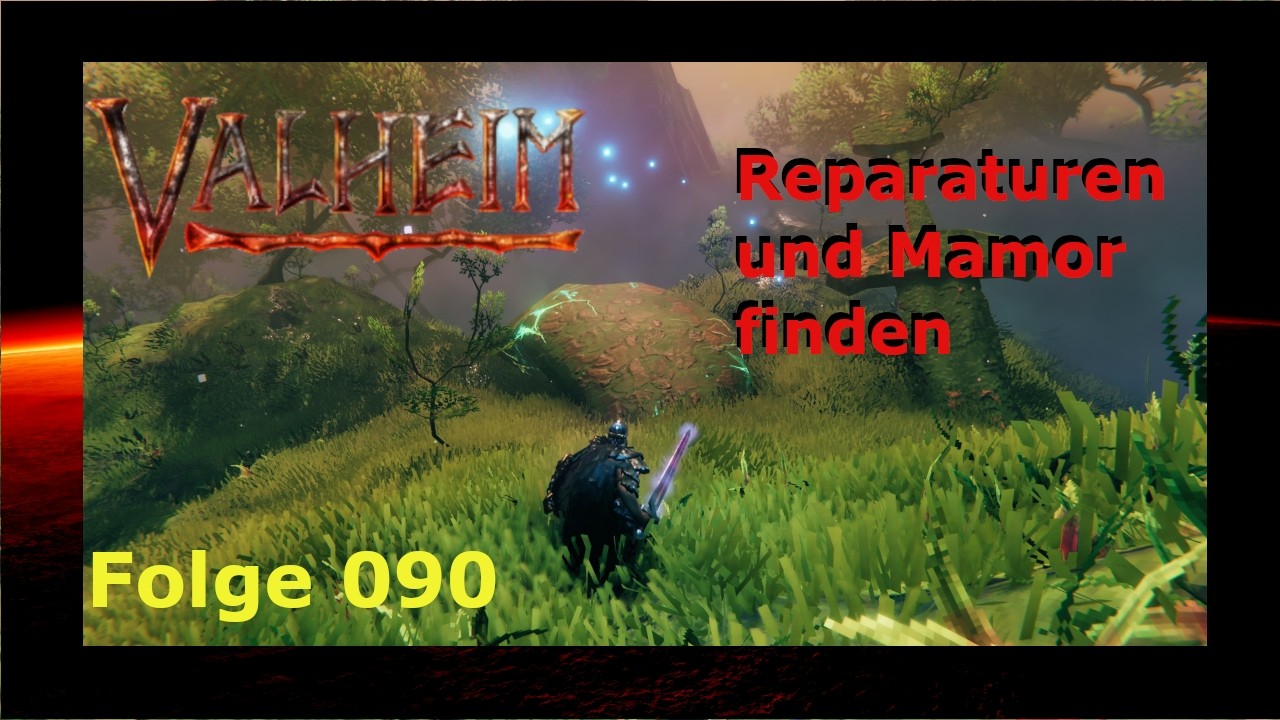 Valheim 🏹Folge 90🛠️ Nach der Reparatur noch Mamor finden
