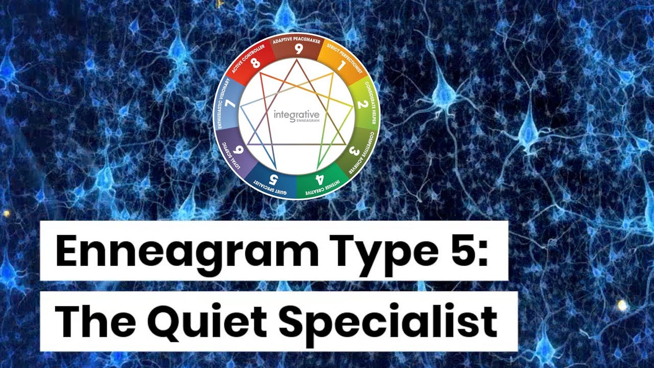 Enneagram Type 5: The Quiet Specialist