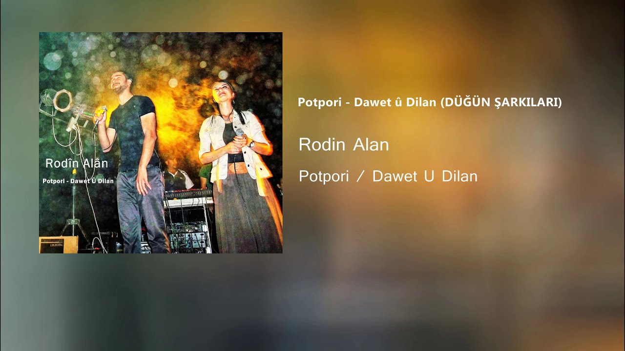 Rodin Alan / Potpori  - Dawet U Dilan  ( KARIŞIK DÜĞÜN ŞARKILARI)