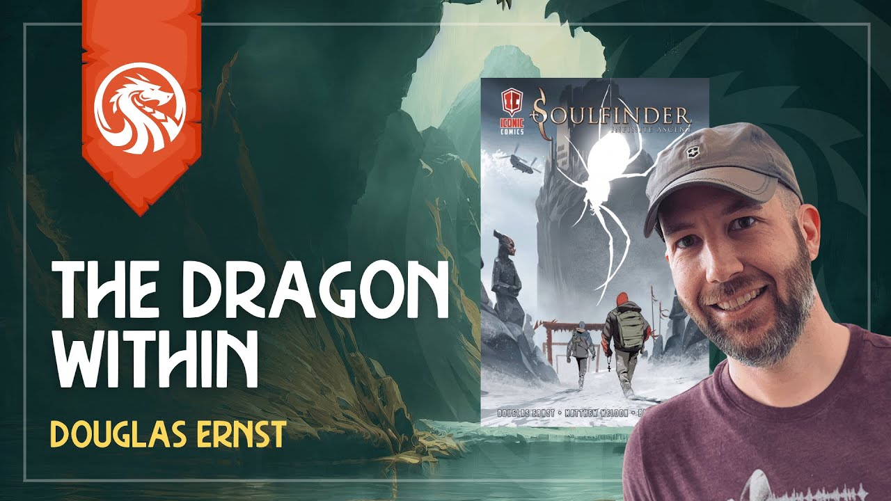 The Dragon Within: High Stakes and 'Soulfinder: Infinite Ascent' with Douglas Ernst