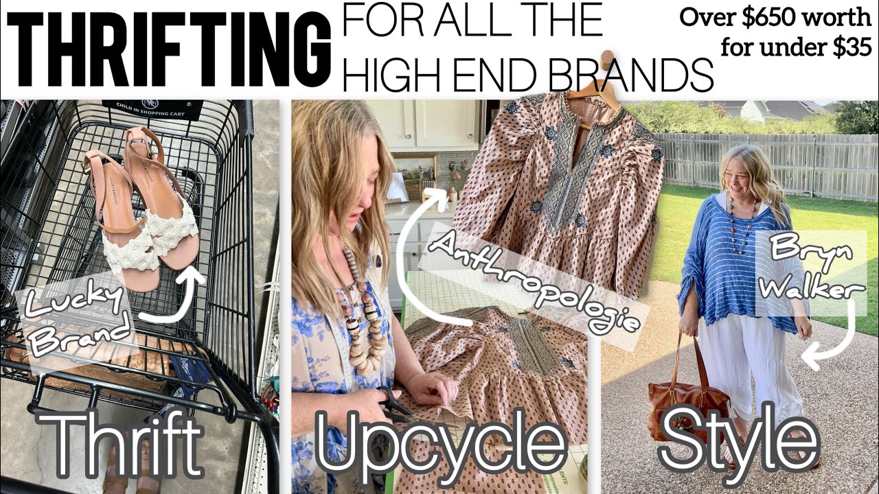 Thrifting All The High End Brands: Lucky Brand, Anthropologie, Bryn Walker, Free People + Upcycle