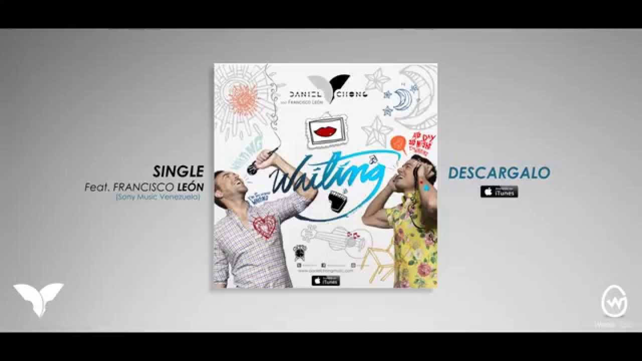 Daniel Chong Feat. Francisco Le&oacute;n - Waiting