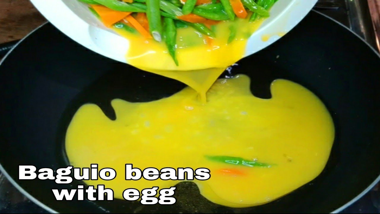 How to cook baguio beans with egg best taste