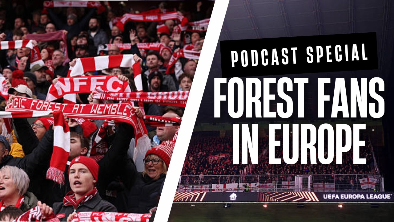 Nottingham Forest in Europe | Documentary special on following the Reds
