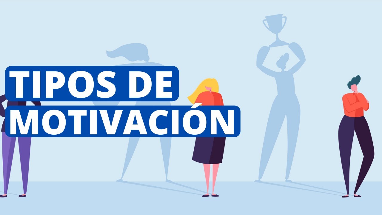 Los 9 tipos de motivación en el ser humano