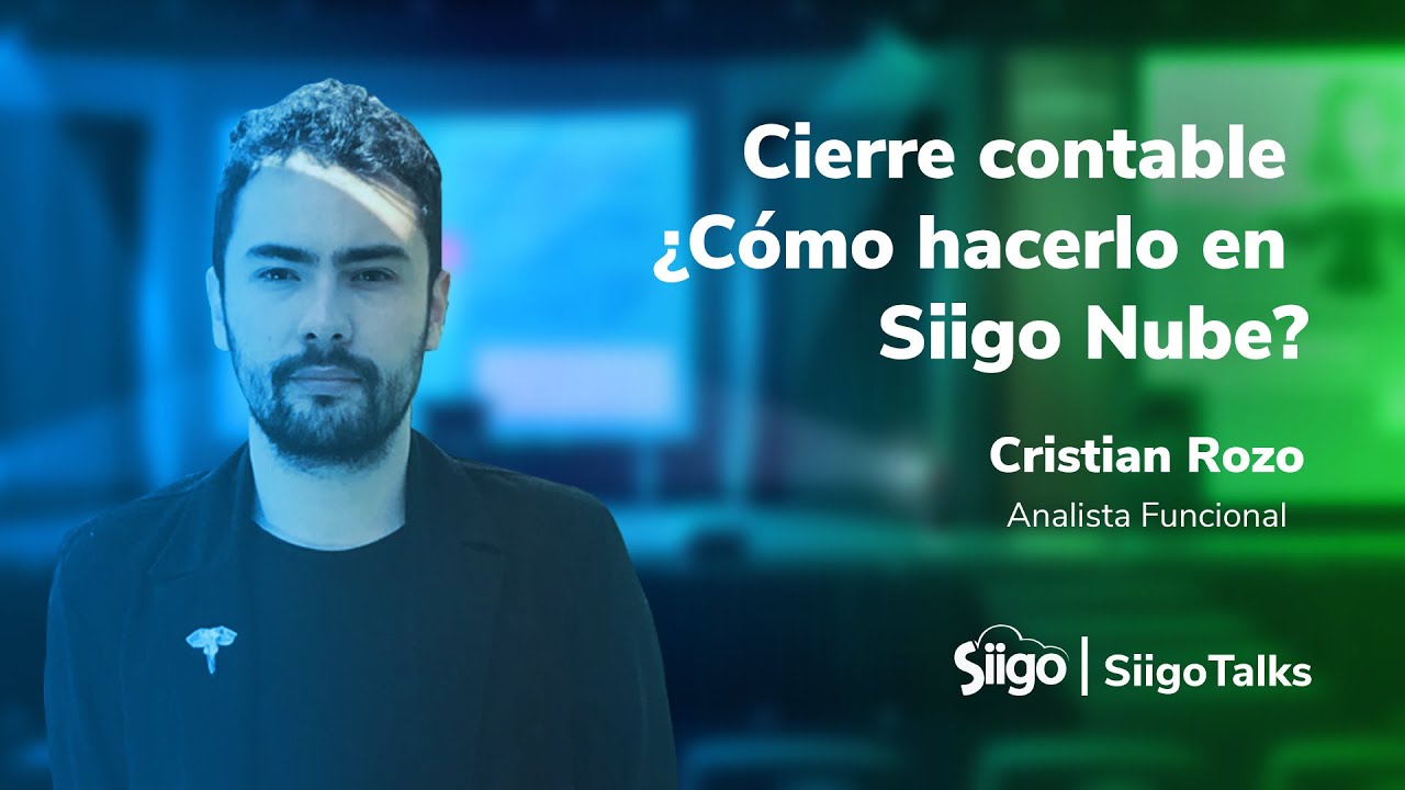 Cómo hacer un cierre contable con Siigo Nube | Siigo Talks