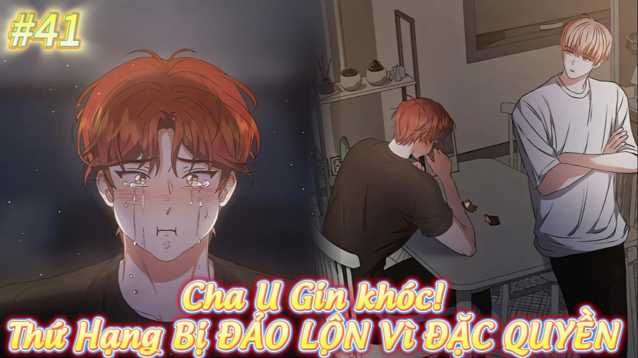 Chap 41 | Cha U Gin KHÓC, Moon Dae AN ỦI | Soen Ah Yoen Hạng 2 GÂY TRANH CÃI #cureview #truyentranh