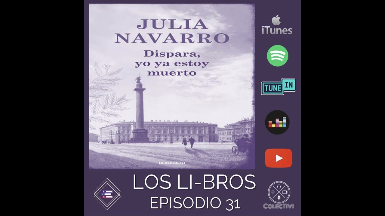 Los Li-Bros 31 (Dispara, yo ya estoy muerto)