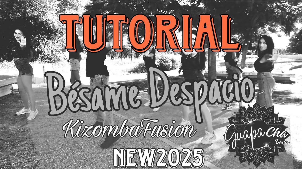 BésameDespacio||TUTORIAL||KizombaFusion||Coreografia GuapaChaDace||BallodiSpalle||New2025