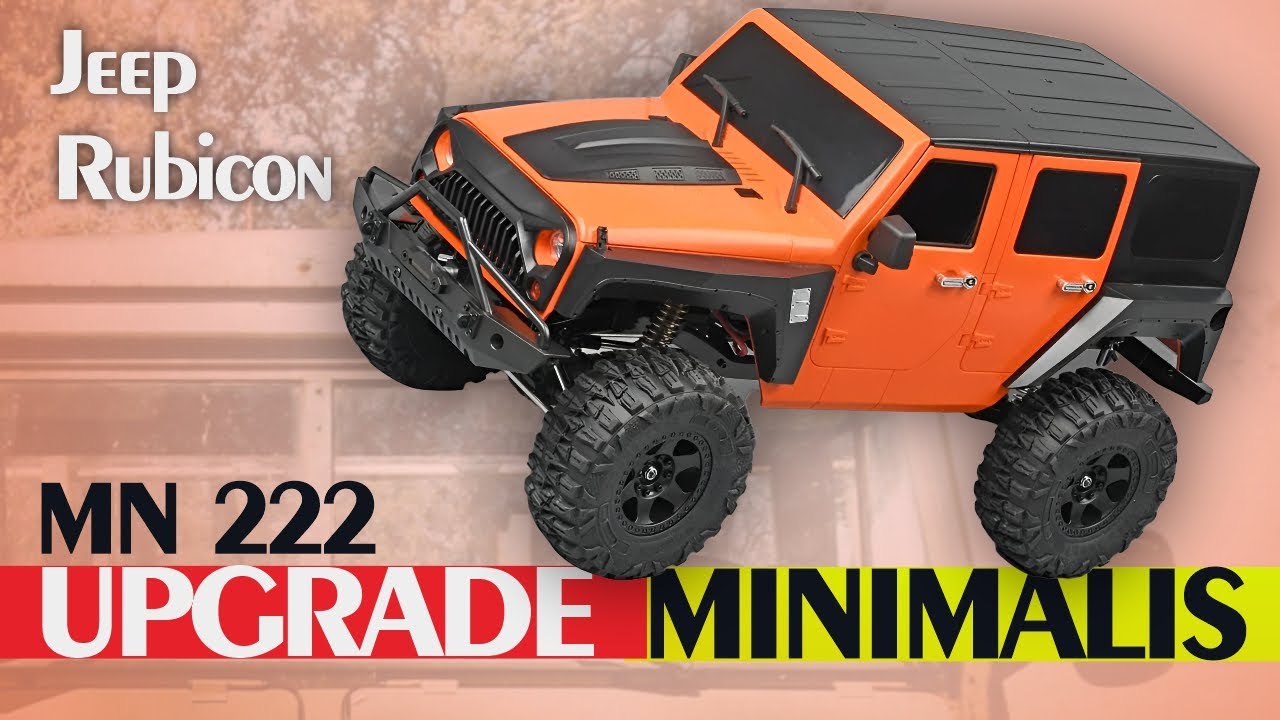 Upgrade MINIMALIS RC MN222 Jeep Rubicon!