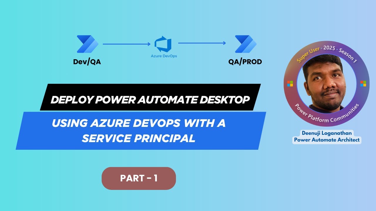 Deploy Power Automate Desktop Flows Using Azure DevOps with a Service Principal - Part 1