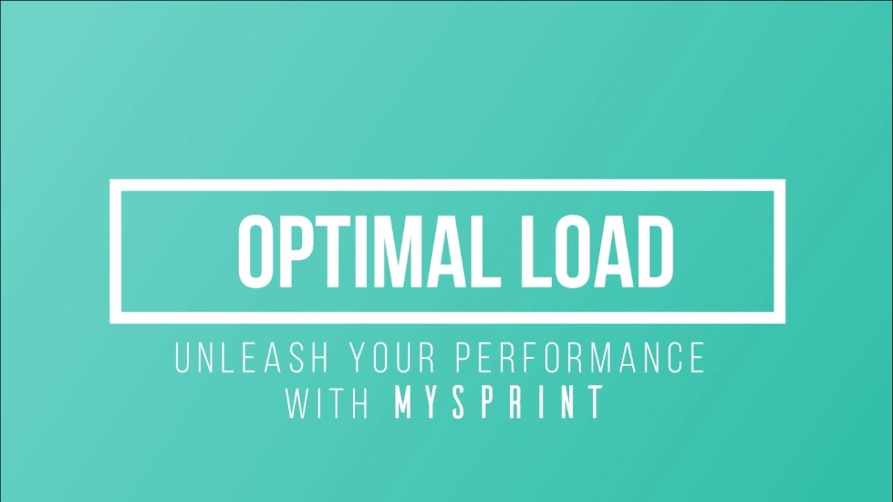 MySprint presents: Optimal Load