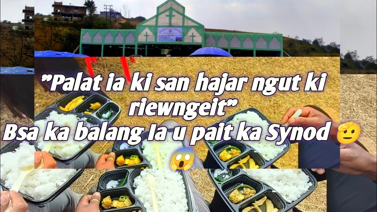 Ka sien ba nyngkong ba nga lap kumne ha kat ka synod!