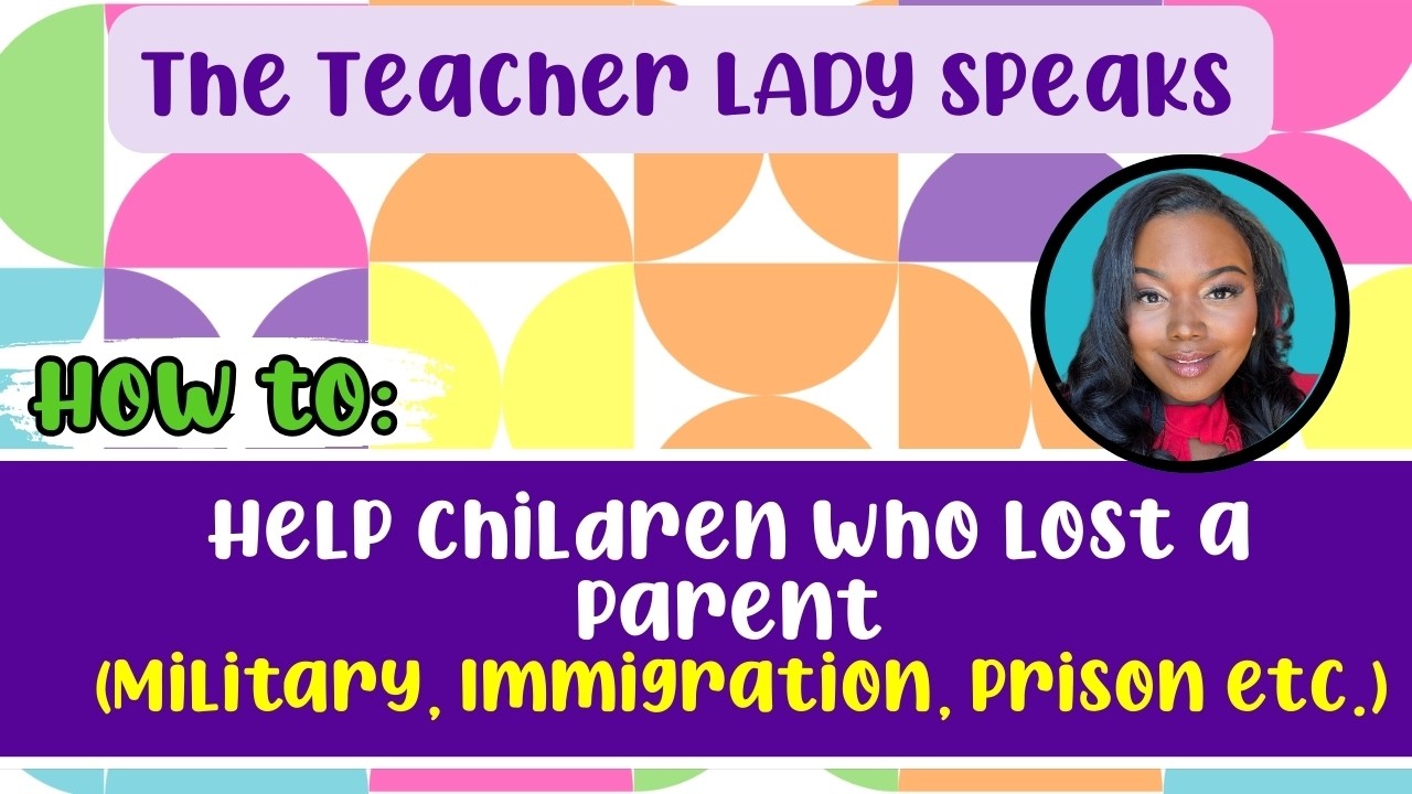 🍽 The Teacher Lady Speaks | How to Talk to Children About Losing a Parent