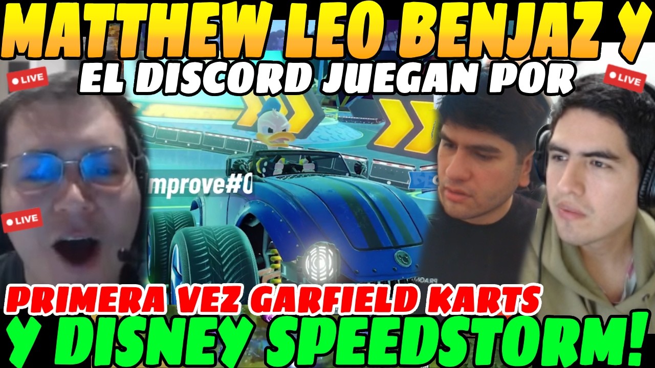 😲Matthew Leo Benjaz y la GENTE del DISCORD juegan GARFIELD KARTS y DISNEY SPEEDSTORM😲| FULL RISAS😲