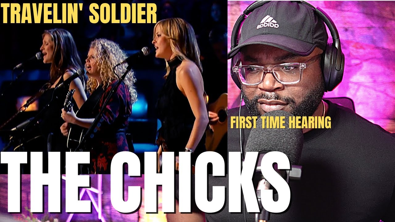 First Time Hearing The Chicks - Travelin' Soldier (Reaction!!)