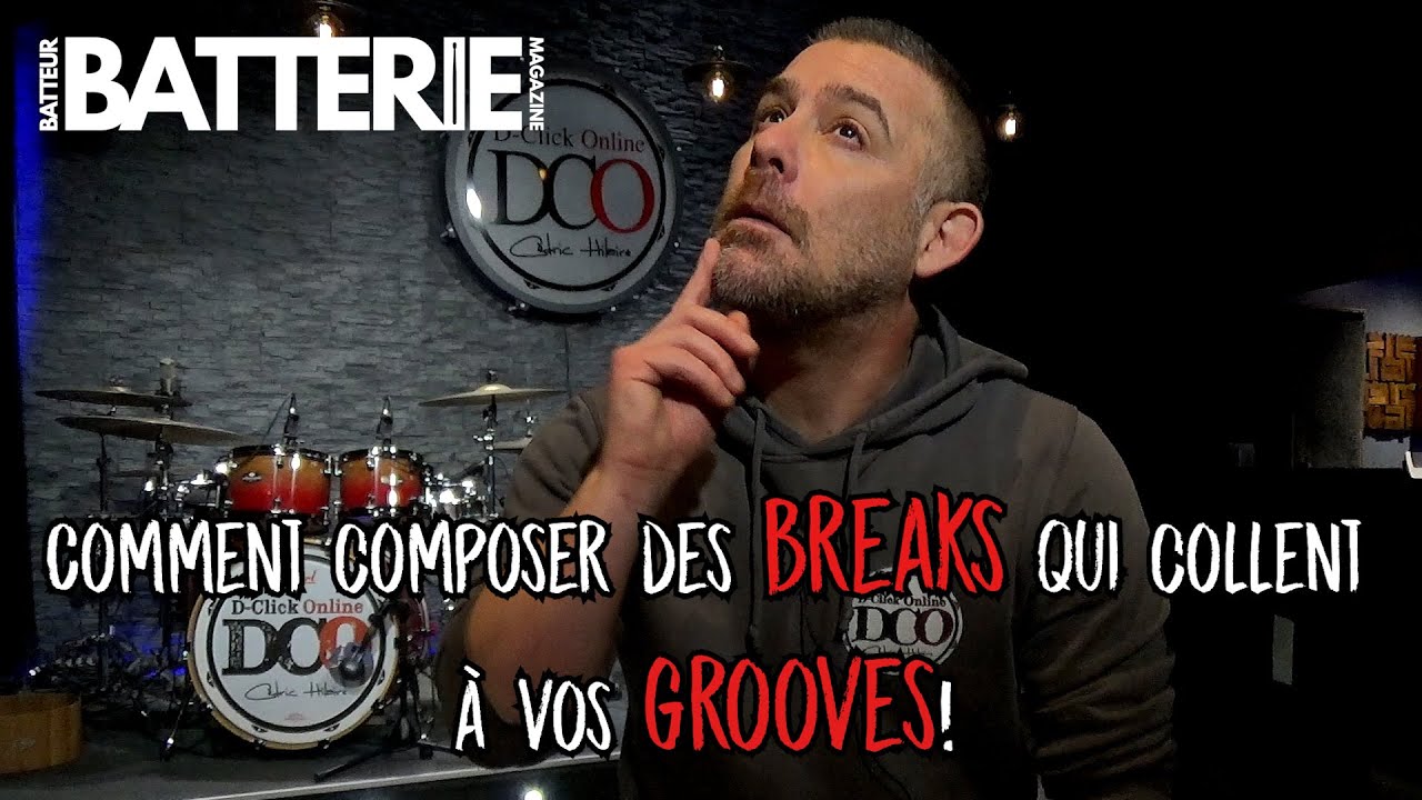 Cours de batterie : Comment composer des breaks qui collent avec vos grooves
