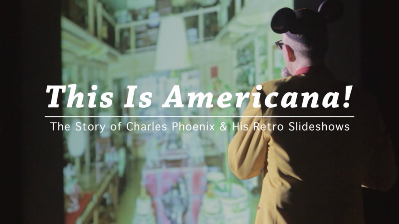 This Is Americana! | The Story of Charles Phoenix & His Retro Slideshows