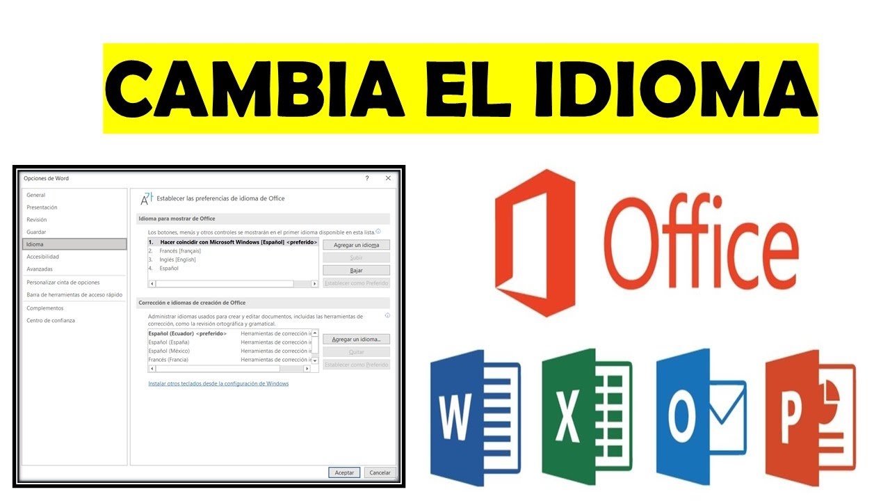 C&oacute;mo cambiar el Idioma del Paquete de Office. Cambia cualquier idioma, interfaz y ortograf&iacute;a.