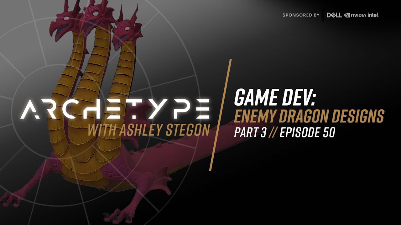 Archetype with Ashley Stegon [Ep. – 50][Game Dev: Enemy Dragon Pt. 3]