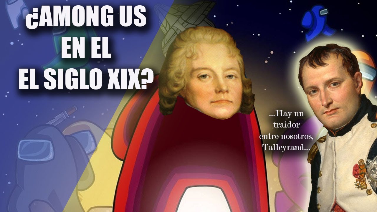 😰EL TRAIDOR QUE CAMBIÓ EL MUNDO EN 1815😰 | Talleyrand y el Among Us más grande de la historia.