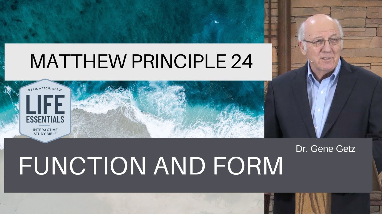 Matthew Principle 24: Function and Form