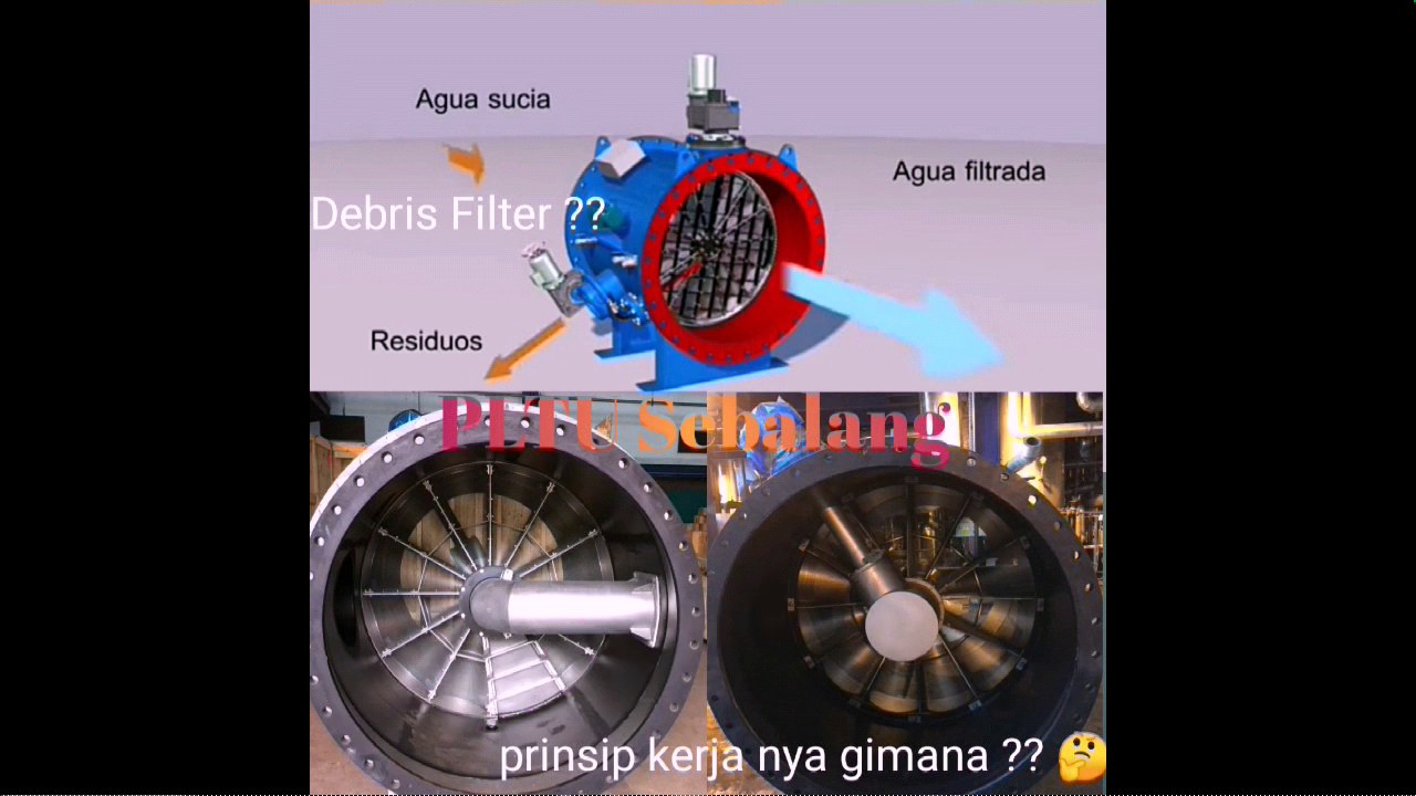 Solusi PLTU takut sampah , wajib pakai ini !! debris filter