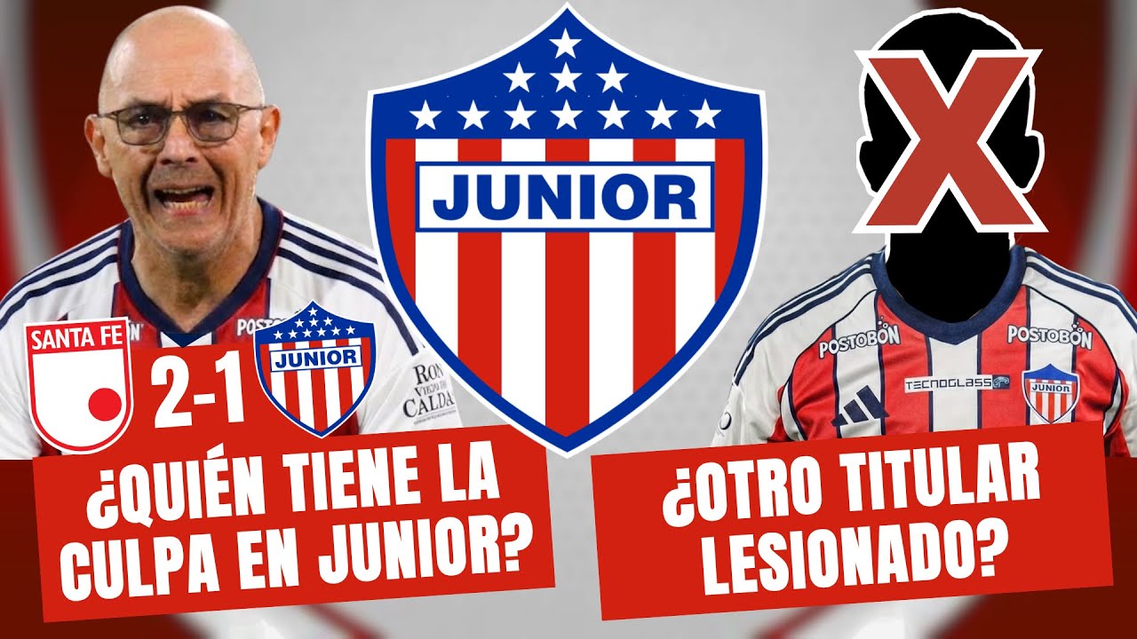 ¿QUIÉN TIENE LA CULPA EN JUNIOR? ¿OTRO TITULAR LESIONADO? | Santa Fe 2-1 Junior | #100Tiburon