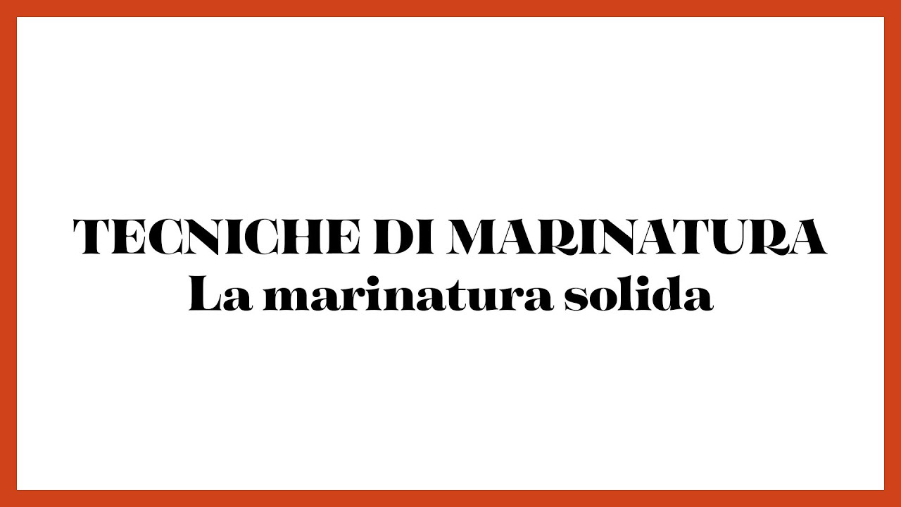 La marinatura solida
