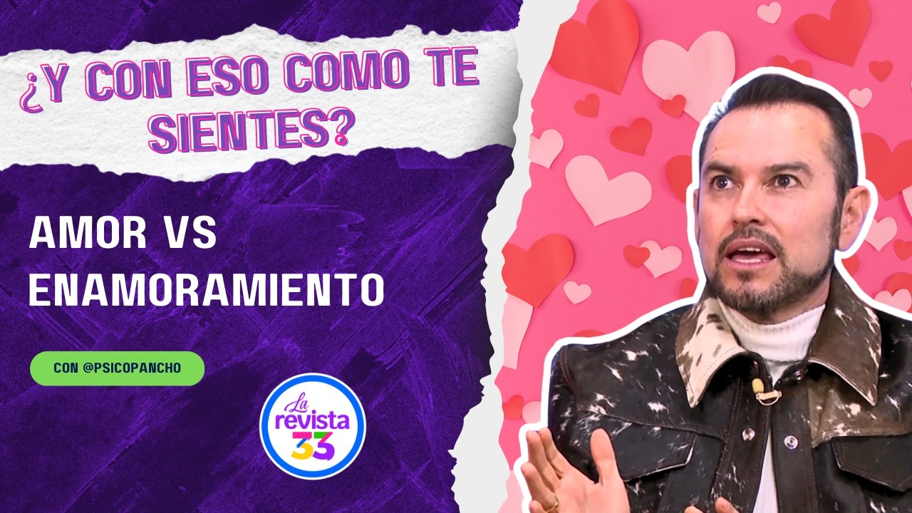 ¿AMOR O SOLO QUÍMICA? ❤️ DESCÚBRELO CON @PSICOPANCHO | ¿Y CON ESO CÓMO TE SIENTES?