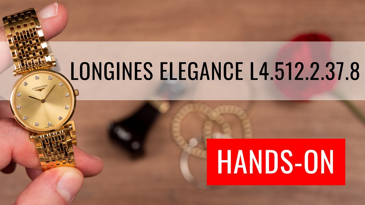 HANDS-ON: Longines Elegance La Grande Classique de Longines Quartz L4.512.2.37.8