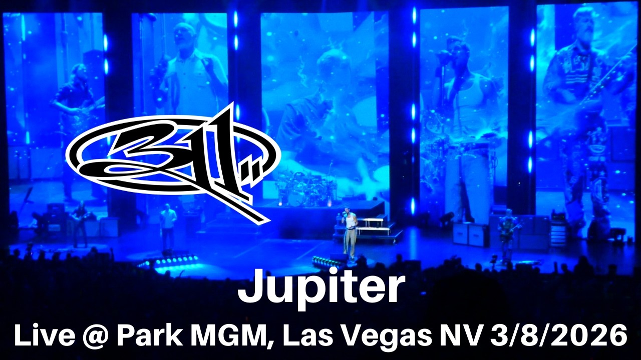311 - Jupiter LIVE @ 311 Day Night 2 Park MGM Las Vegas 3/8/2026