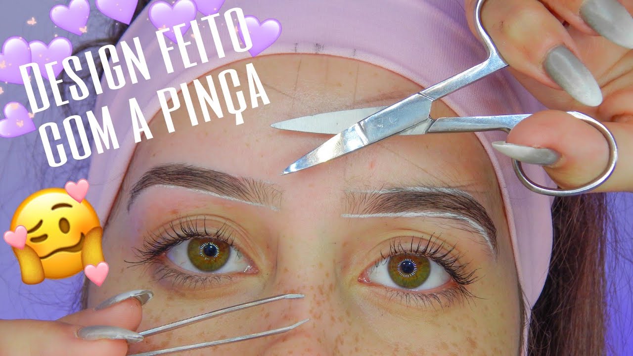 DESIGN DE SOBRANCELHAS NA PINÇA