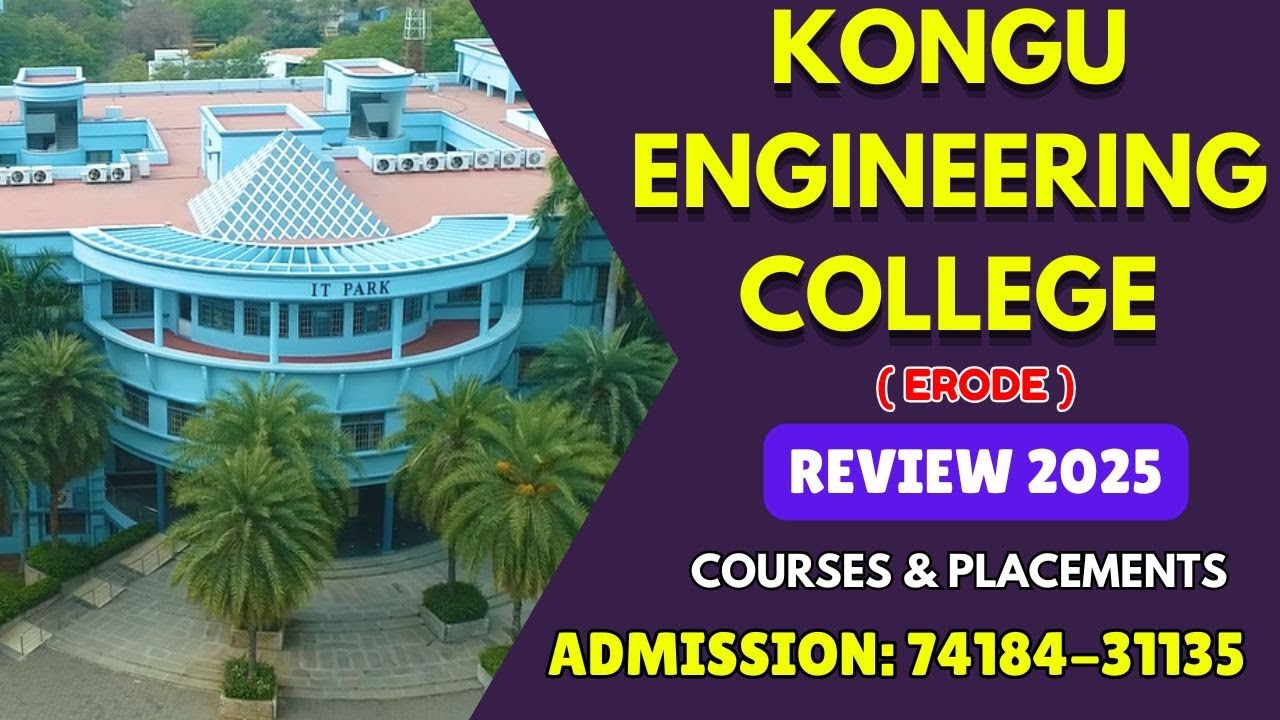 Kongu College Of Engineering Erode | 2025 REVIEW | Placement எப்படி இருக்கு