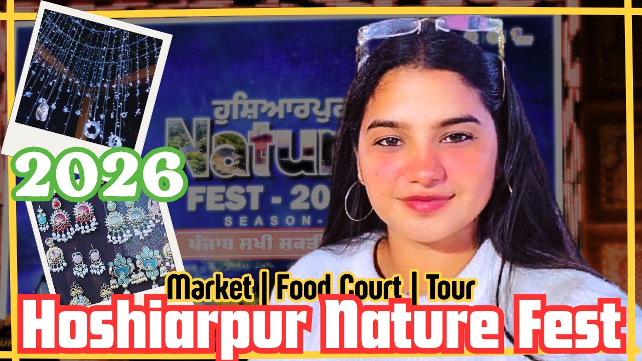 HOSHIARPUR NATURE FEST 2026 | FULL VLOG DAY 1 | MANSI SINGH 😍😧
