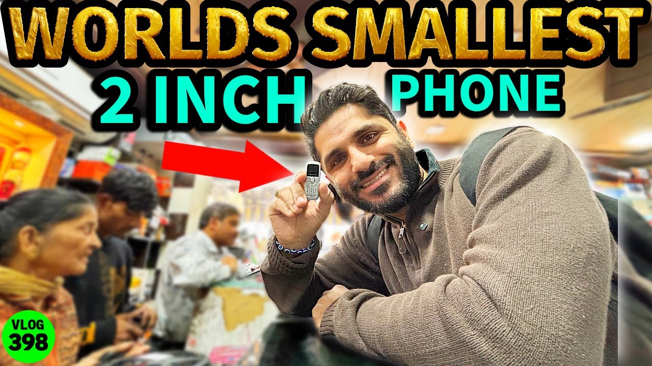 Aaj Mila World Ka Sabse Chhota Phone 2 Inch Ka! 😲 Mohammed Chishty Vlogs