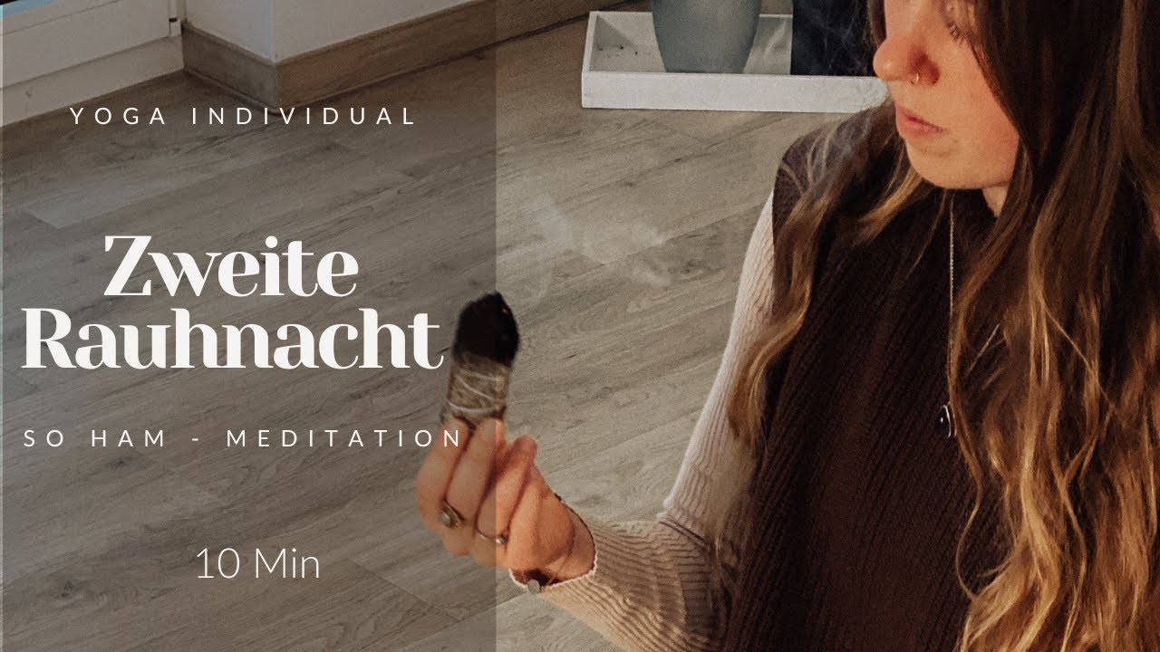 10 Min So Ham Meditation (gef&uuml;hrte Atemmeditation) | Intuition st&auml;rken | 2. Rauhnacht