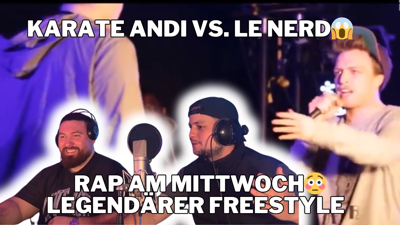 KARATE ANDI vs LE NERD 😂 RAP AM MITTWOCH FREESTYLE LEGENDÄR 😱