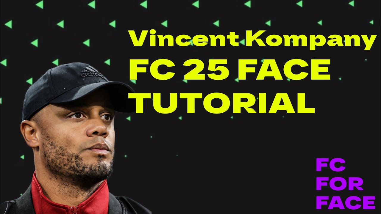 Vincent Kompany FC 25 FACE CREATION Tutorial CAREER MODE