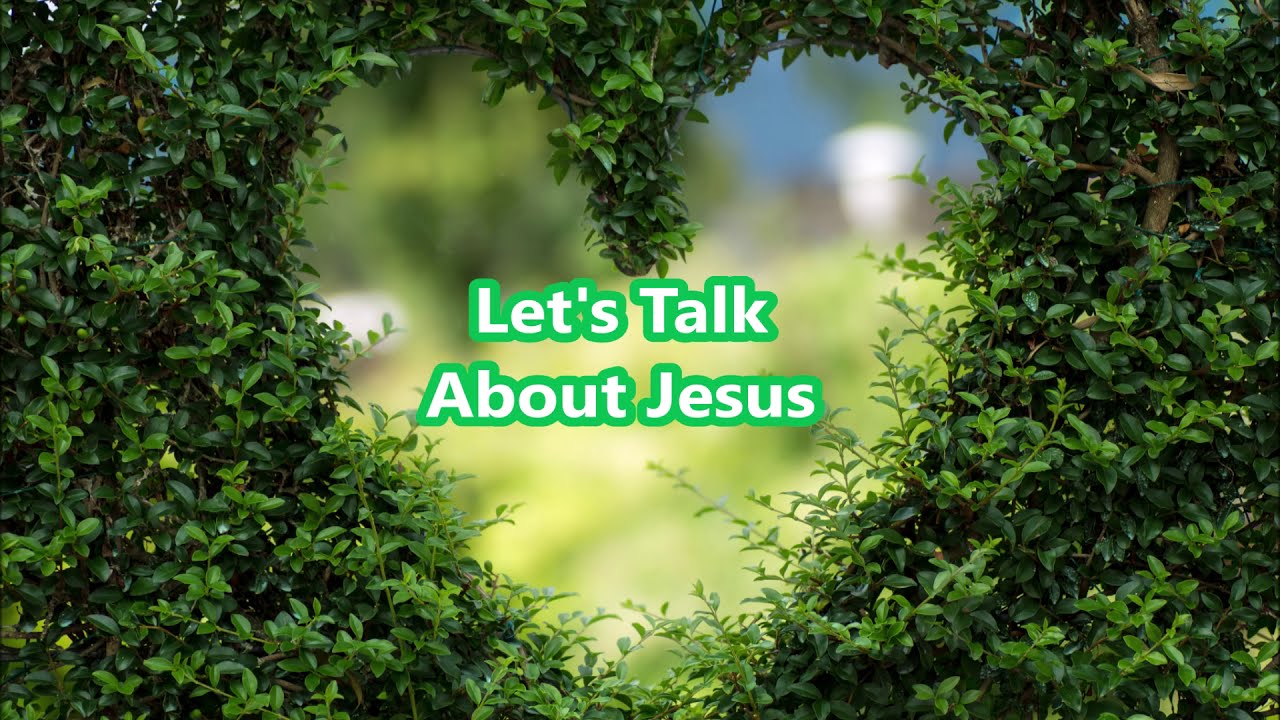 Let's Talk About Jesus Lyrics