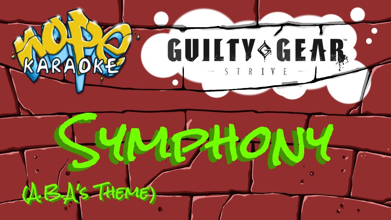 Guilty Gear Strive - Symphony [Karaoke]