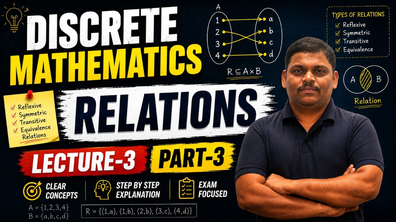 Relations in Discrete Mathematics | Lecture-3 Part-3 | GATE CSE & DA 2027