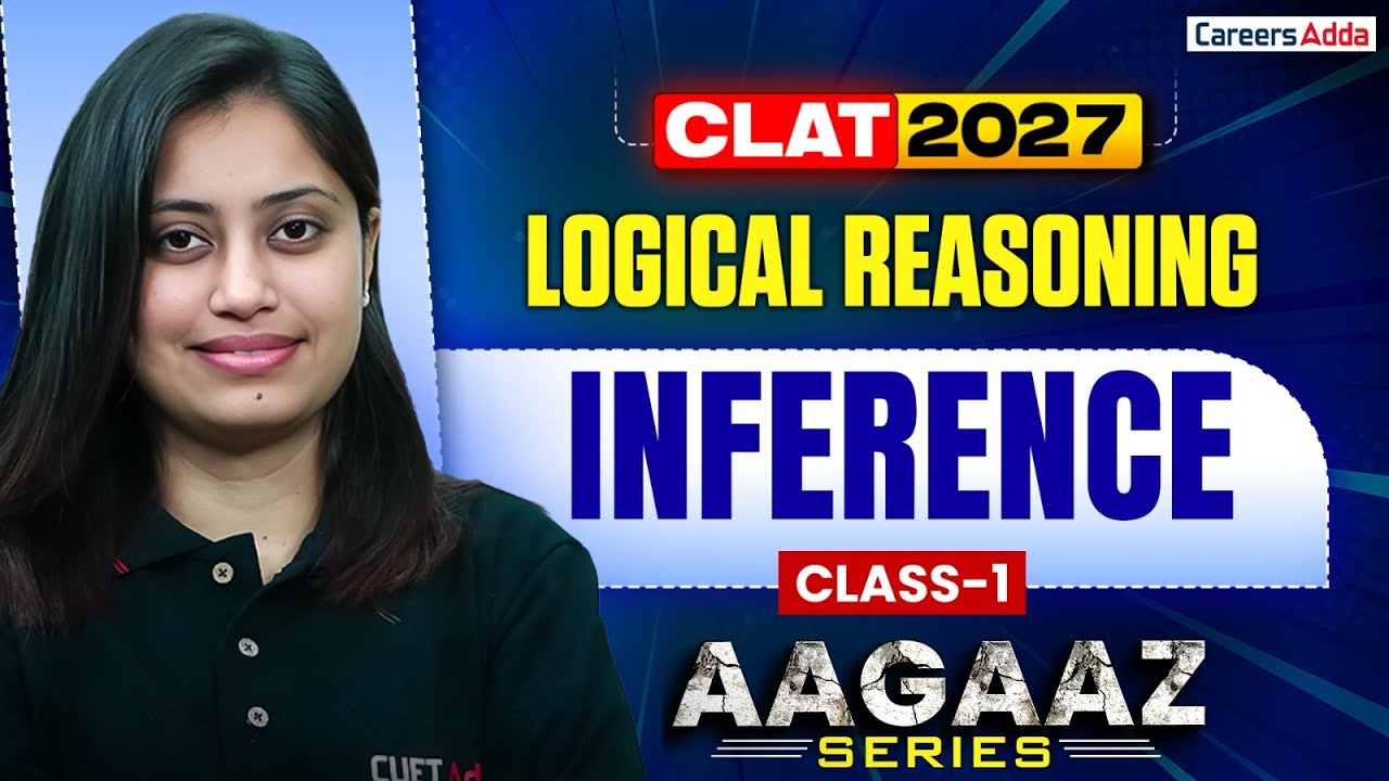 CLAT 2027 Logical Reasoning Inference Class 1 | CLAT 2027 Preparation | AAGAZ Series