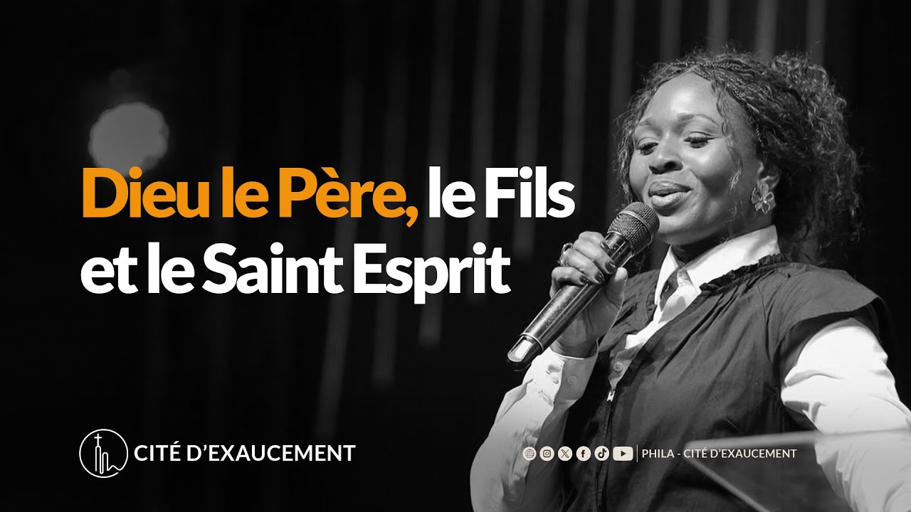 DIEU LE PÈRE, LE FILS ET LE SAINT-ESPRIT | DENA MWANA | PHILA - CITÉ D’EXAUCEMENT