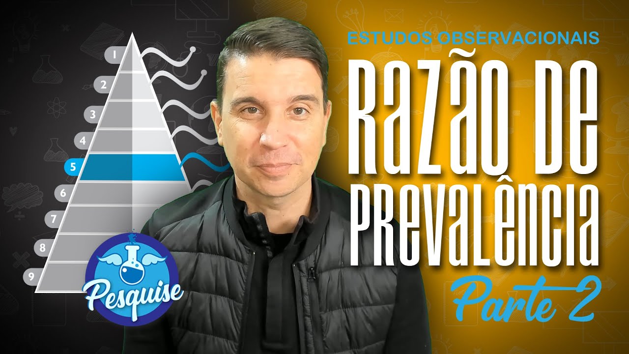 RAZÃO DE PREVALÊNCIA (O que é? Para que serve? Quando usar?) - Estudos Observacionais (PARTE 2)